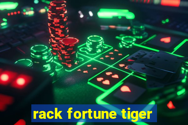 rack fortune tiger